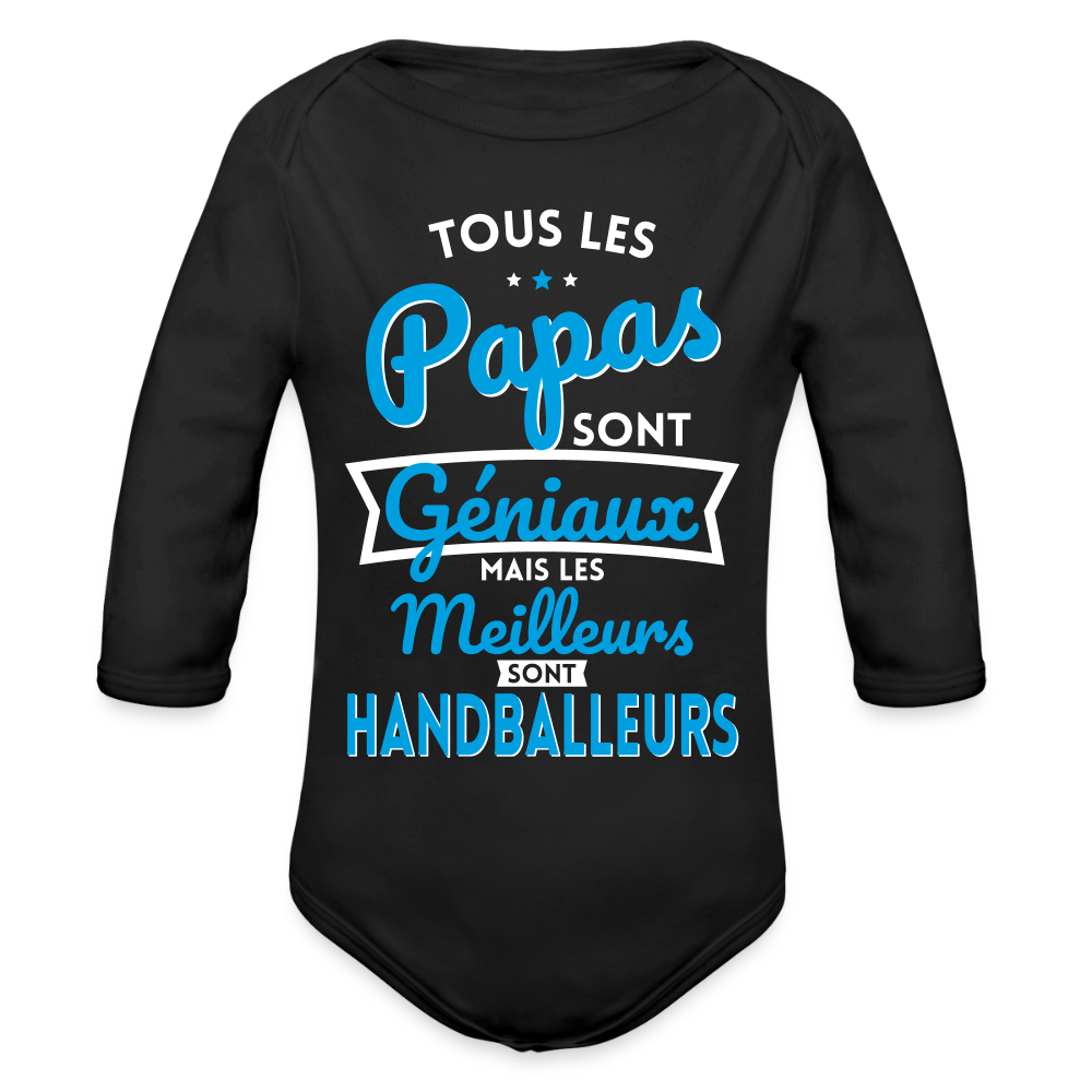 Body Bébé bio manches longues - Papas géniaux - Les meilleurs sont handballeurs - noir