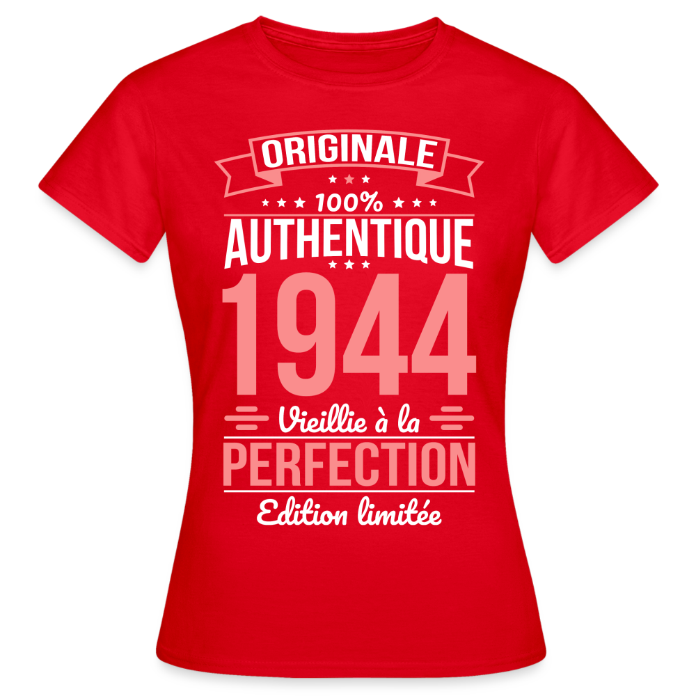 T-shirt Femme - Anniversaire 81 Ans - Originale1944 - rouge