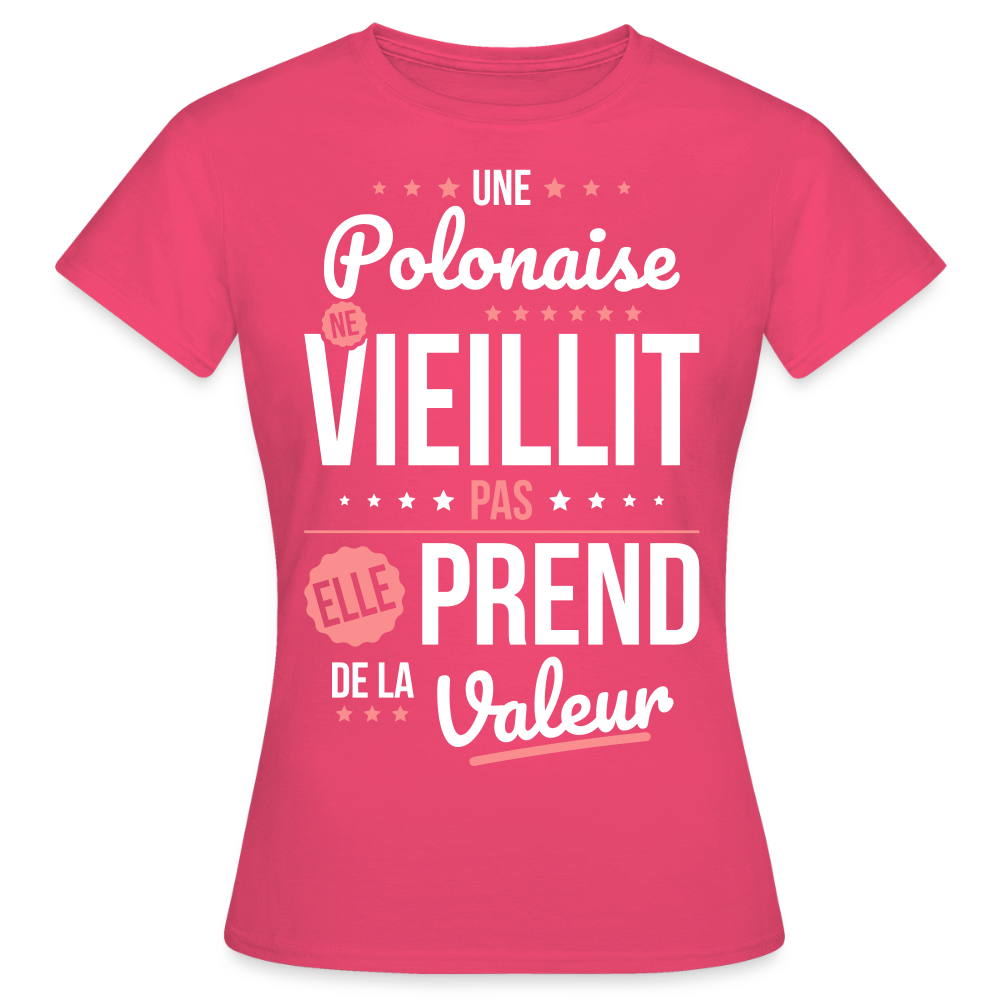 T-shirt Femme - Une Polonaise ne vieillit pas - rose azalée