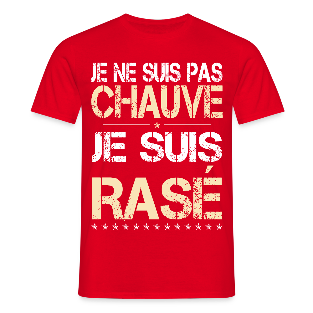 T-shirt Homme - Je ne suis pas chauve - Cadeau Humour - rouge