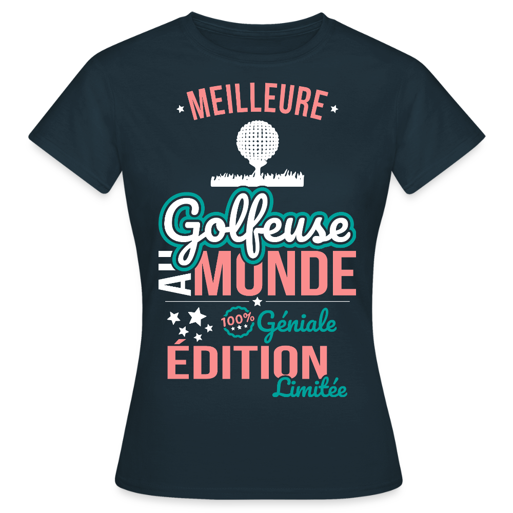 T-shirt Femme - Meilleure Golfeuse au monde - 100% géniale - marine