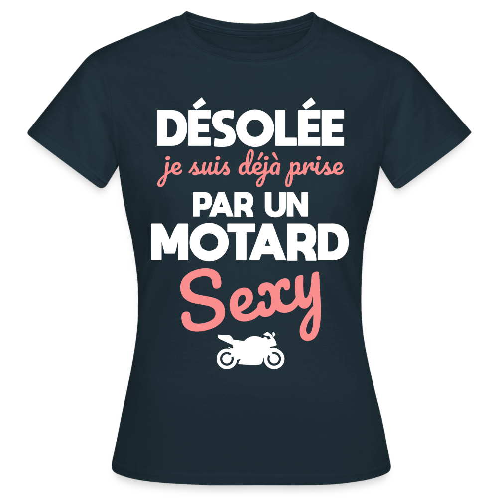 T-shirt Femme - Je suis prise par un motard sexy - marine