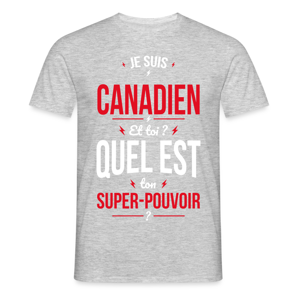 T-shirt Homme - Je suis Canadien - Super-pouvoir - gris chiné