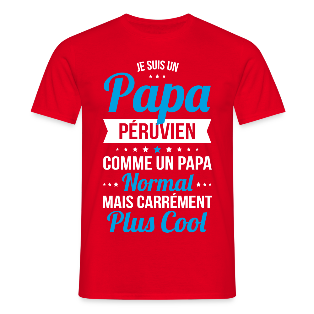 T-shirt Homme - Papa Péruvien Plus Cool - rouge