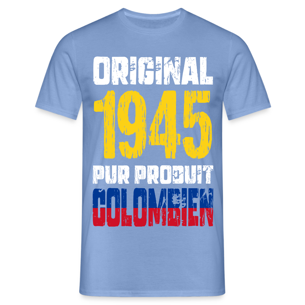 T-shirt Homme - Anniversaire 80 Ans - Original 1945 - Pur produit Colombien - carolina blue