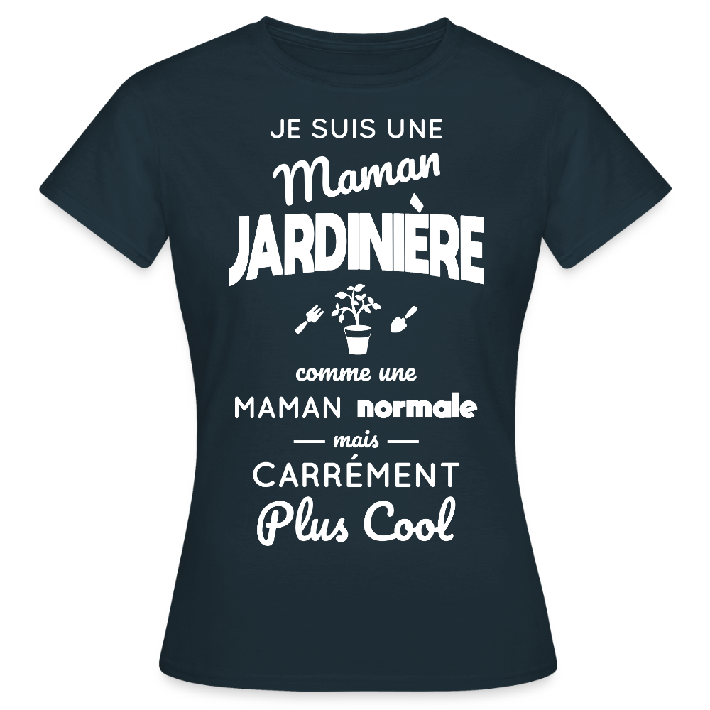 T-shirt Femme - Maman jardinière plus cool - marine