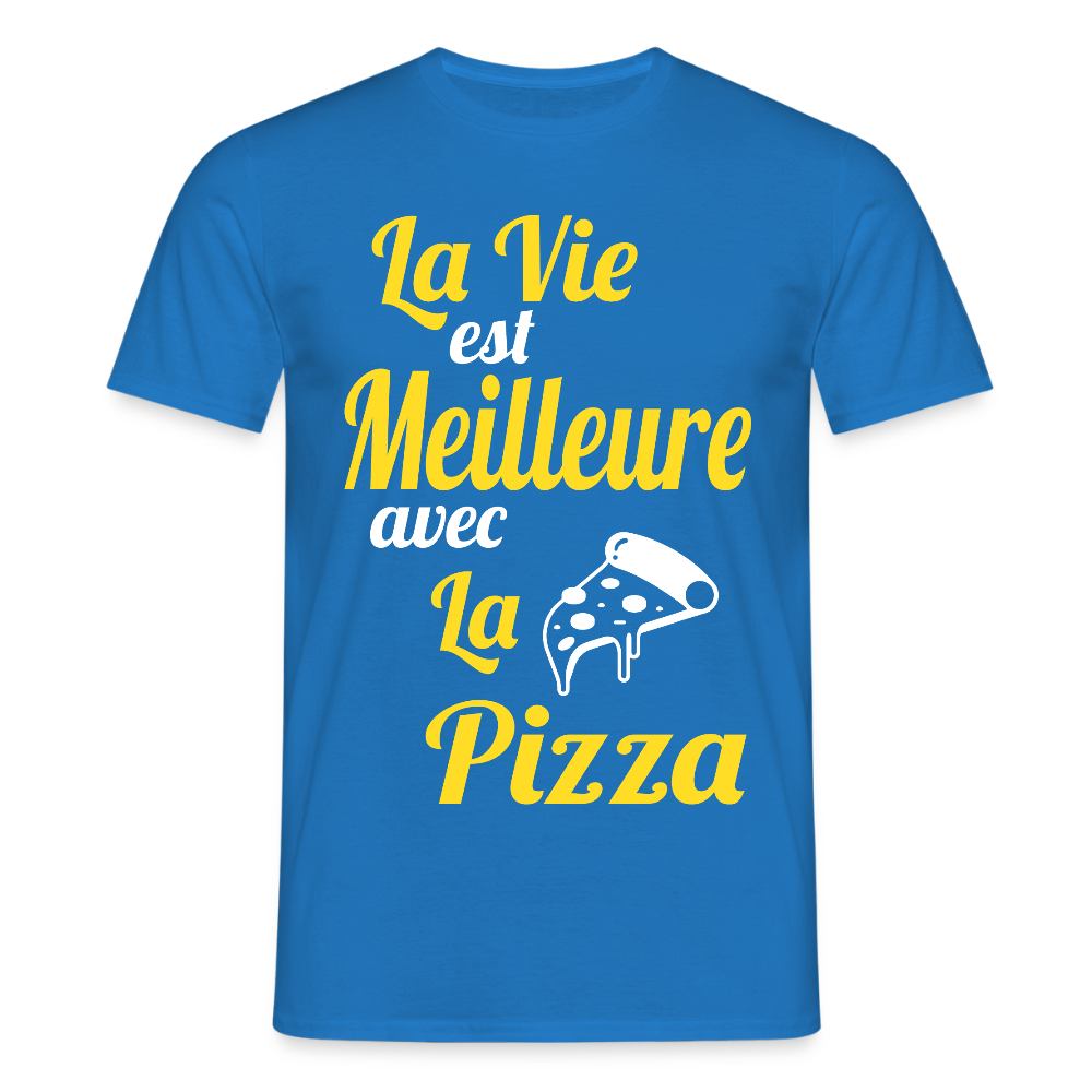 T-shirt Homme - La vie est meilleure avec la Pizza - bleu royal