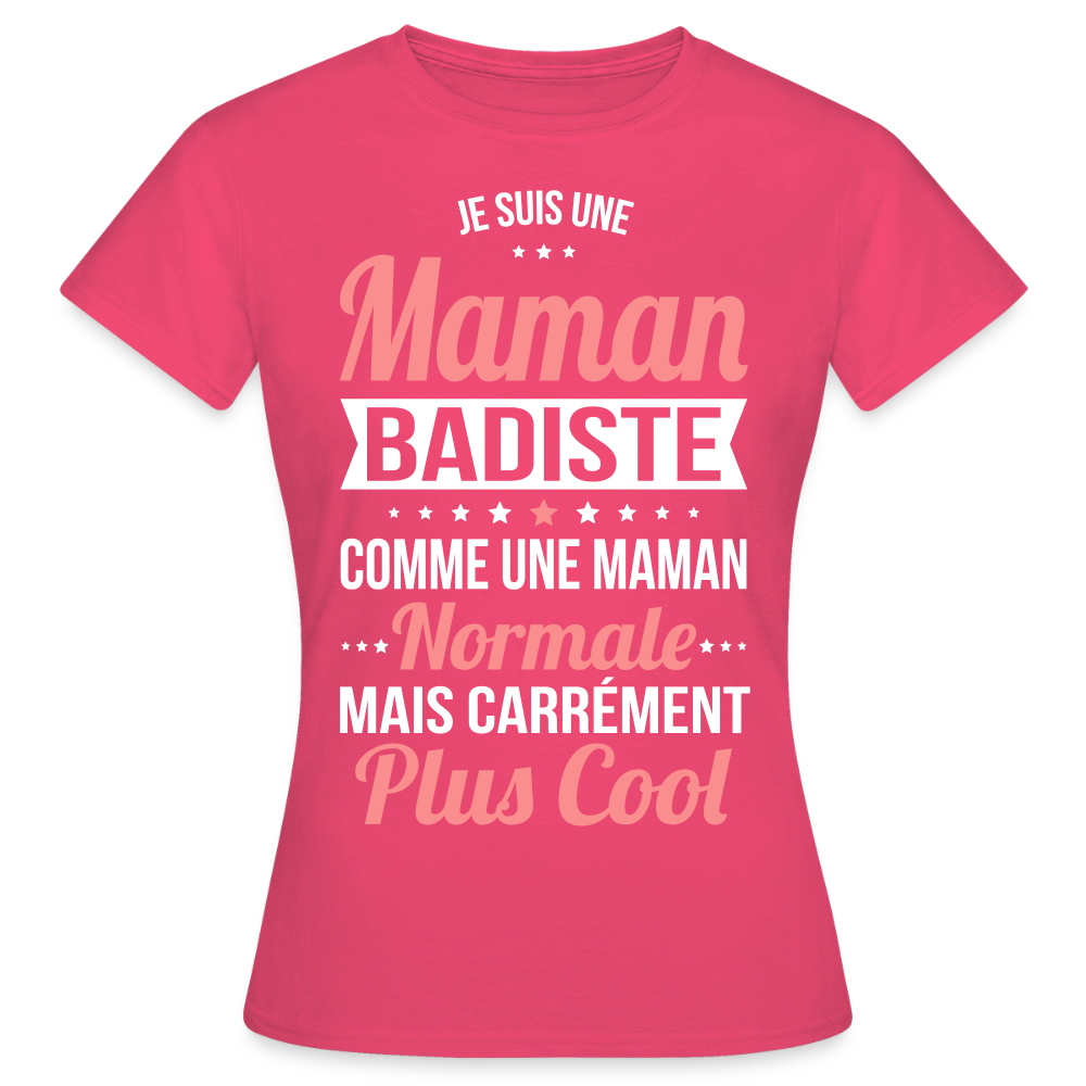 T-shirt Femme - Maman badiste plus cool - rose azalée
