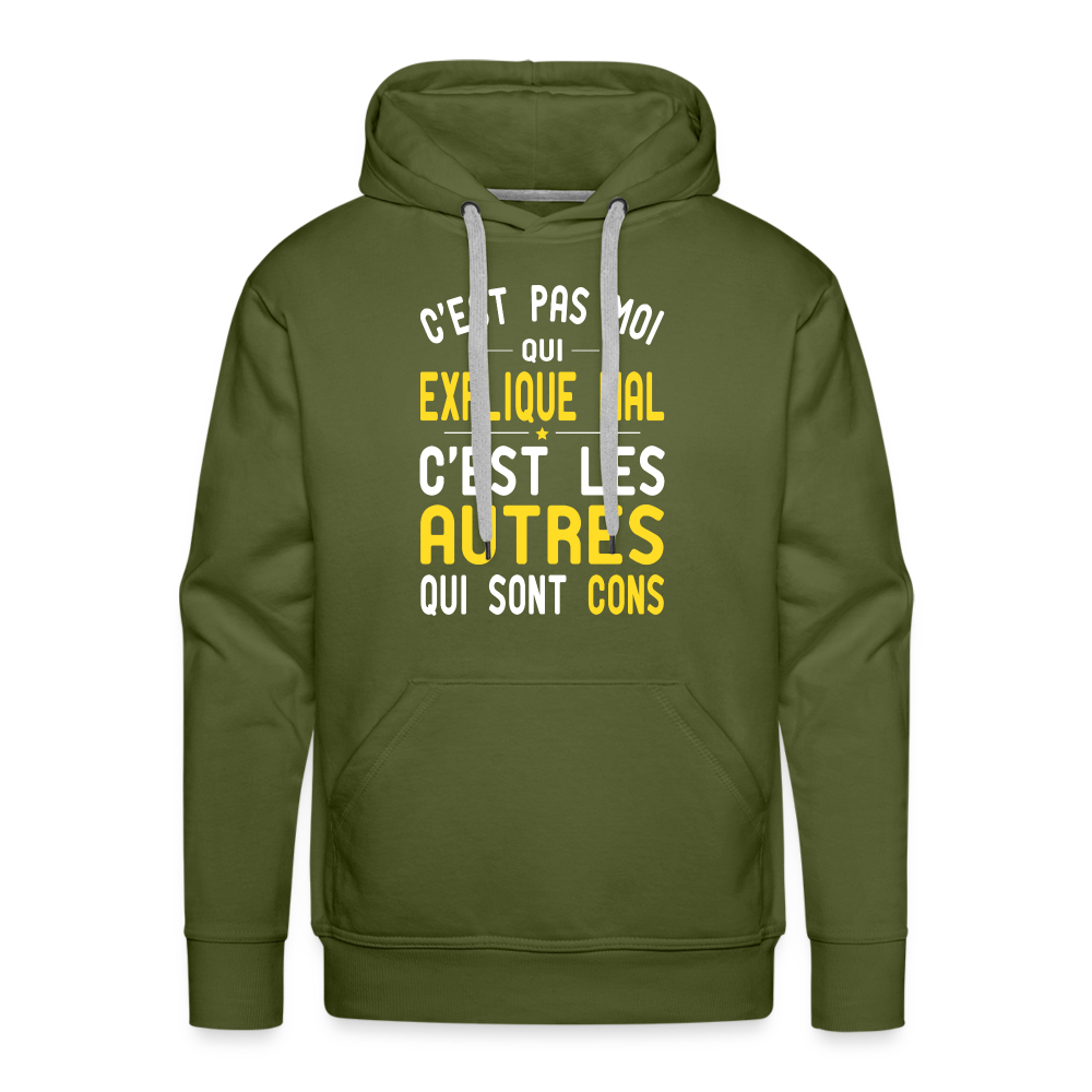 Sweat à capuche Premium Homme - C'est pas moi qui explique mal - vert olive