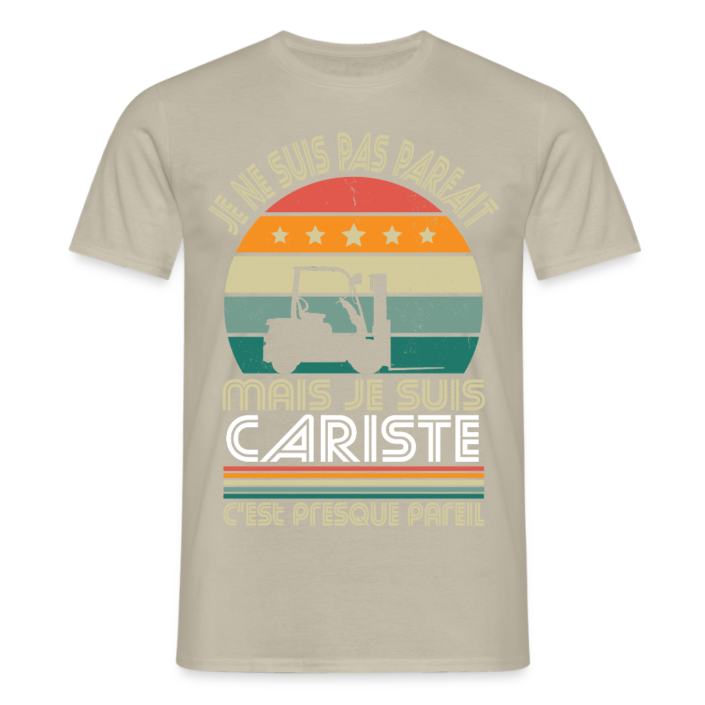 T-shirt Homme - Je ne suis pas parfait mais je suis Cariste - beige sable