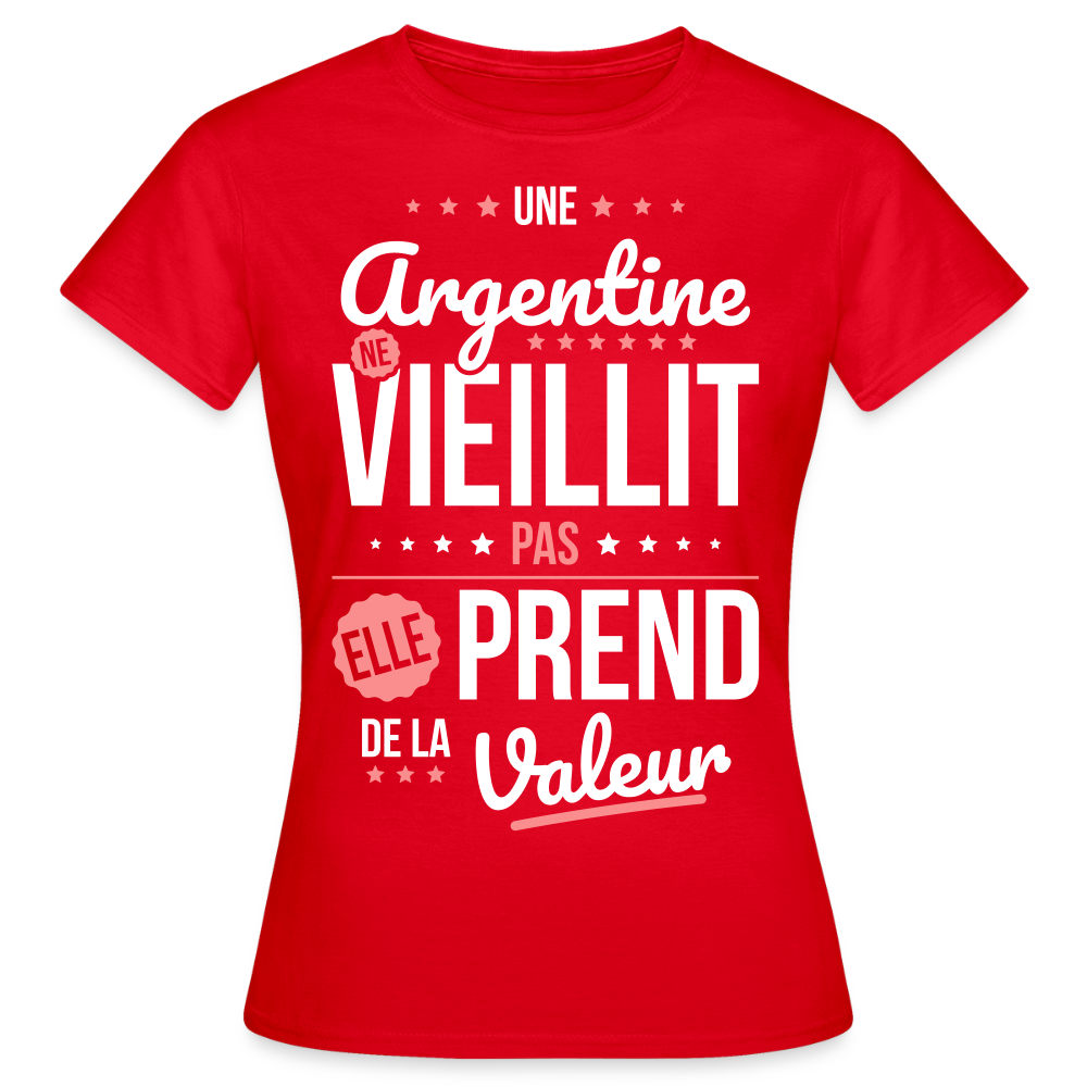 T-shirt Femme - Une Argentine ne vieillit pas - rouge