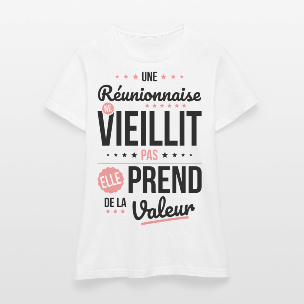 T-shirt Femme - Une Réunionnaise ne vieillit pas - blanc