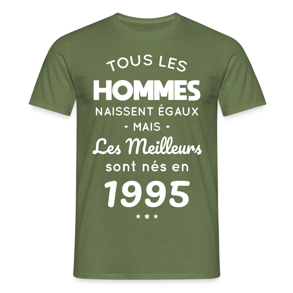 T-shirt Homme - Anniversaire 30 Ans - Les meilleurs sont nés en 1995 - vert militaire