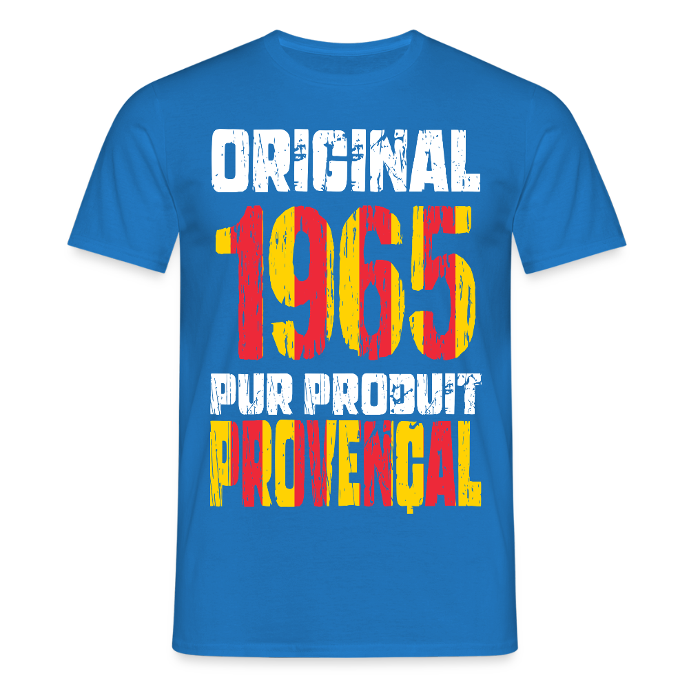 T-shirt Homme - Anniversaire 60 Ans - Original 1965 - Pur produit Provençal - bleu royal