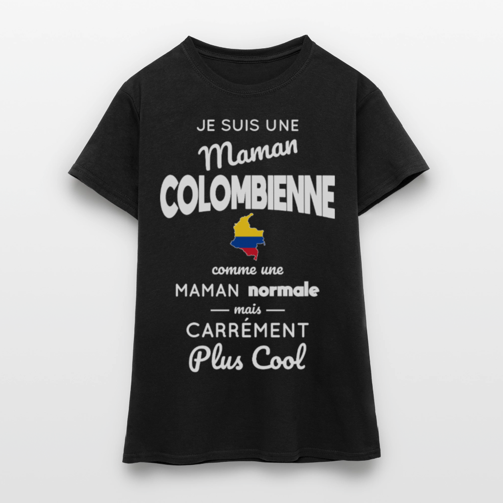 T-shirt Femme - Maman Colombienne plus cool - noir
