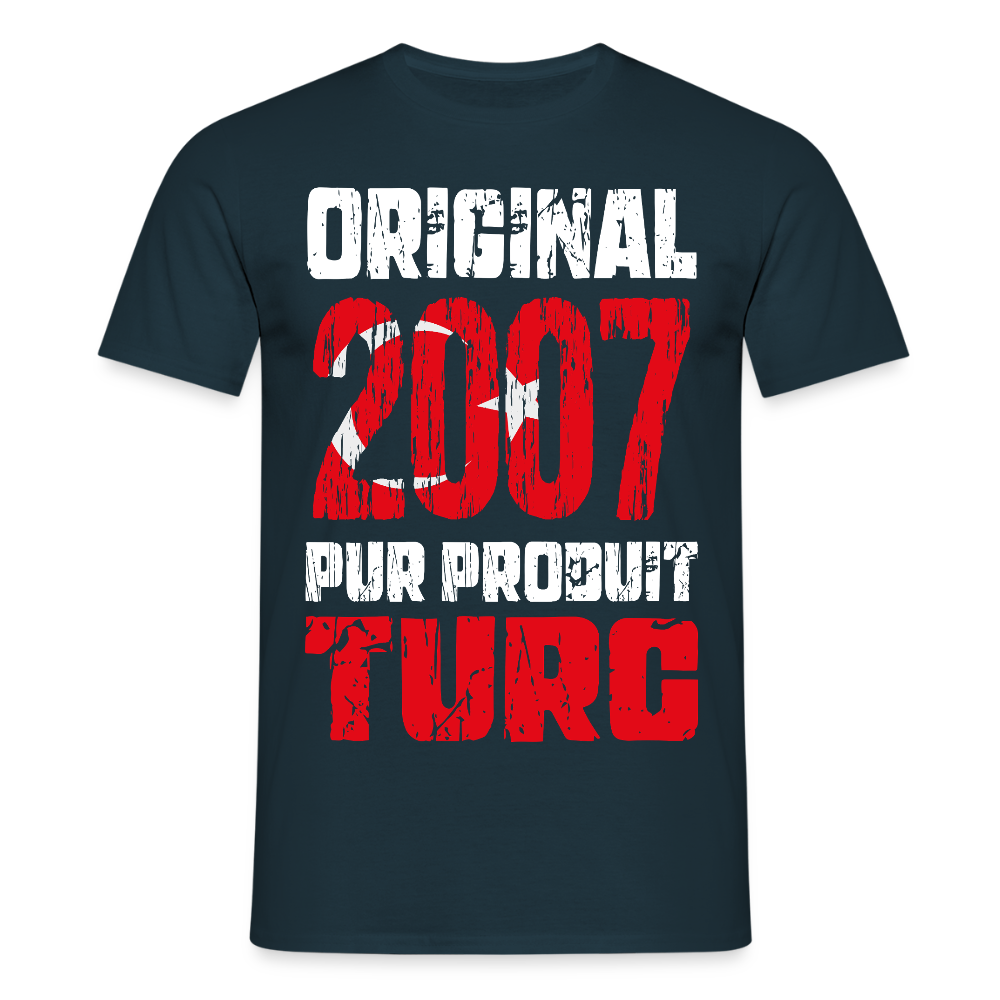 T-shirt Homme - Anniversaire 18 Ans - Original 2007 - Pur produit Turc - marine