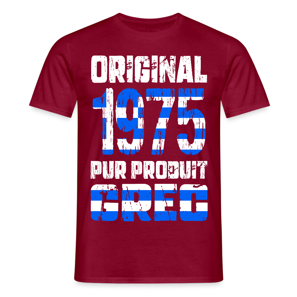 T-shirt Homme - Anniversaire 50 Ans - Original 1975 - Pur produit Grec - rouge brique