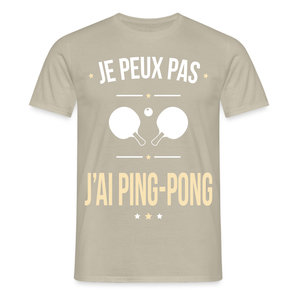 T-shirt Homme - Je peux pas j'ai Ping-pong - beige sable