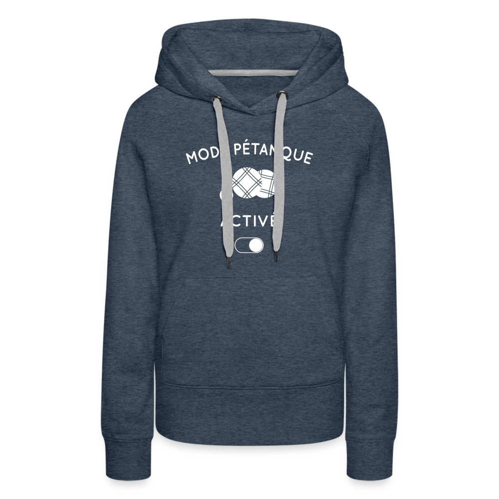 Sweat à capuche Premium Femme - Mode pétanque activé - bleu jeans