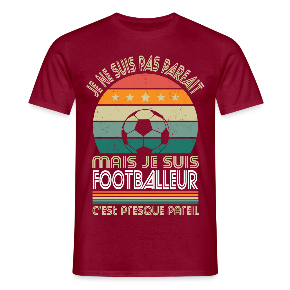 T-shirt Homme - Je ne suis pas parfait mais je suis Footballeur - rouge brique
