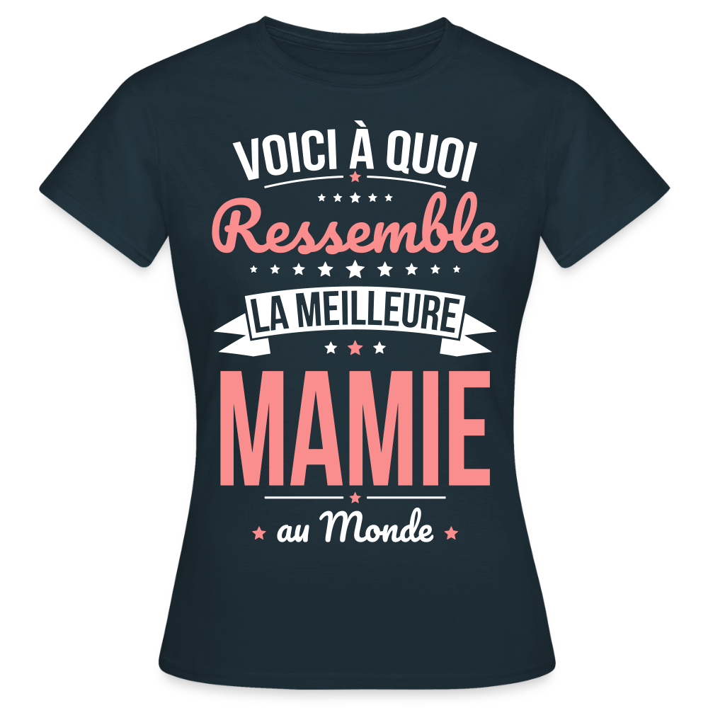 T-shirt Femme - Voici à quoi ressemble la meilleure Mamie au monde - marine