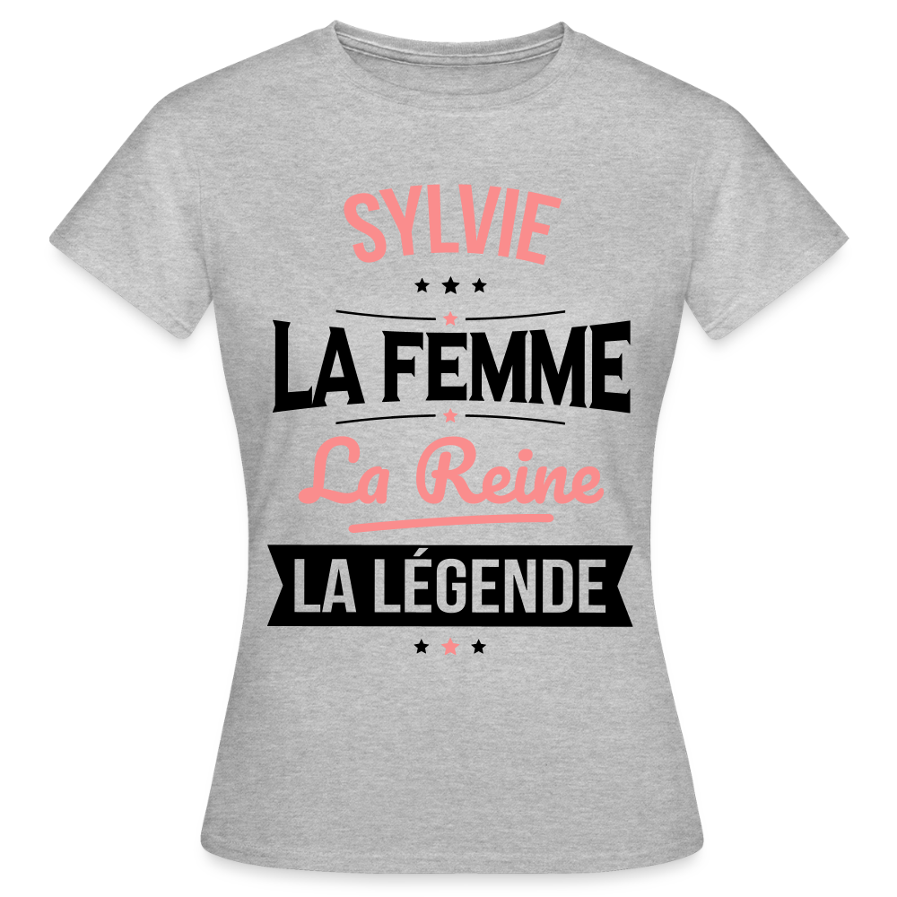 T-shirt Femme - Sylvie - la Femme - la Reine - la Légende - gris chiné