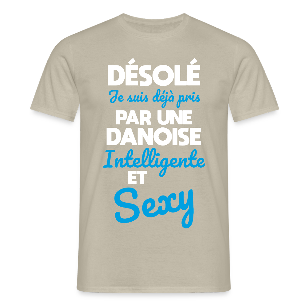 T-shirt Homme - Je suis déjà pris par une Danoise intelligente et sexy - beige sable