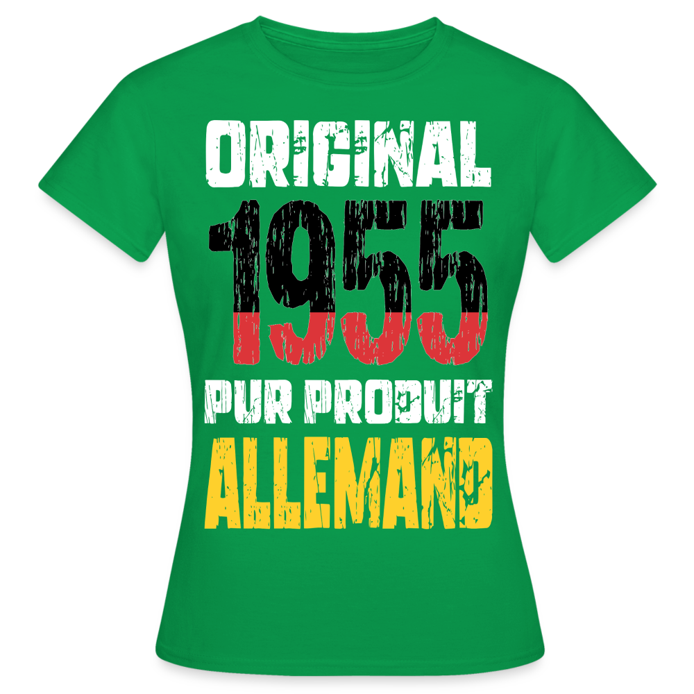 T-shirt Femme - Anniversaire 70 Ans - Original 1955 - Pur produit Allemand - vert