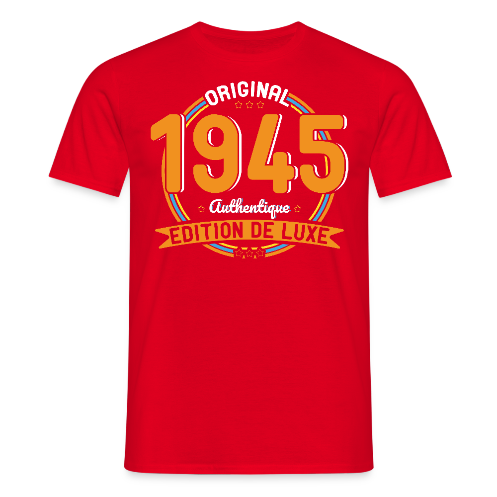 T-shirt Homme - Anniversaire 80 Ans - Original 1945 Authentique - rouge