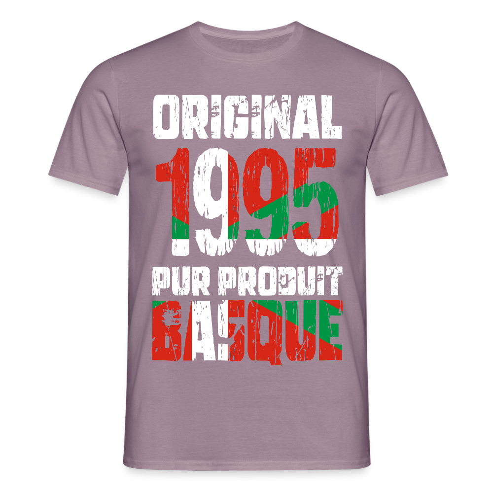 T-shirt Homme - Anniversaire 30 Ans - Original 1995 - Pur produit Basque - mauve gris