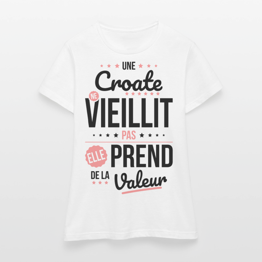T-shirt Femme - Une Croate ne vieillit pas - blanc