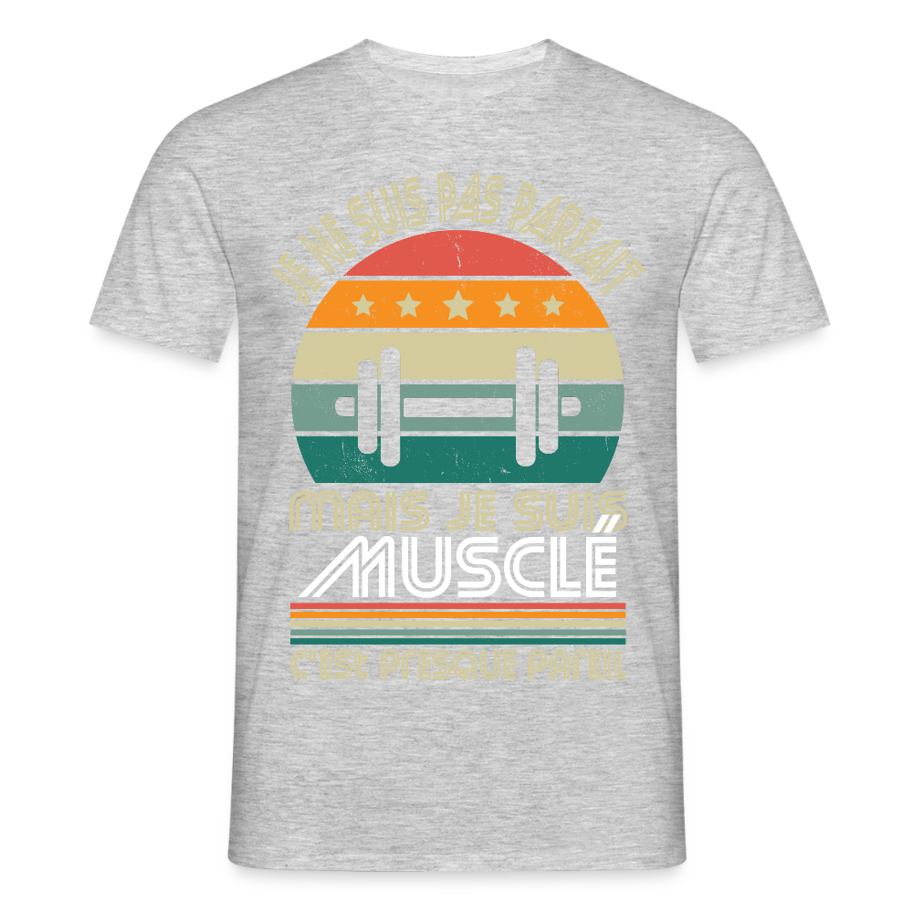 T-shirt Homme - Je ne suis pas parfait mais je suis Musclé - gris chiné