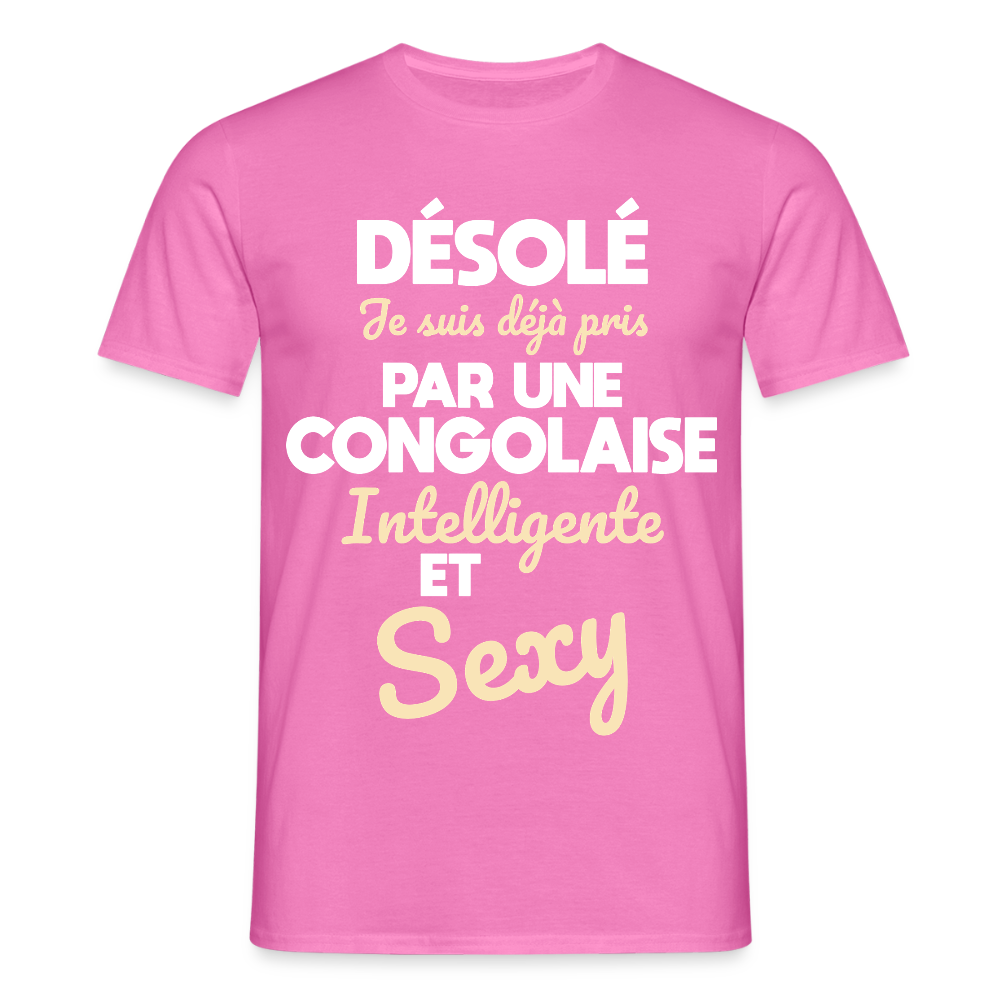 T-shirt Homme - Je suis déjà pris par une Congolaise intelligente et sexy - rose