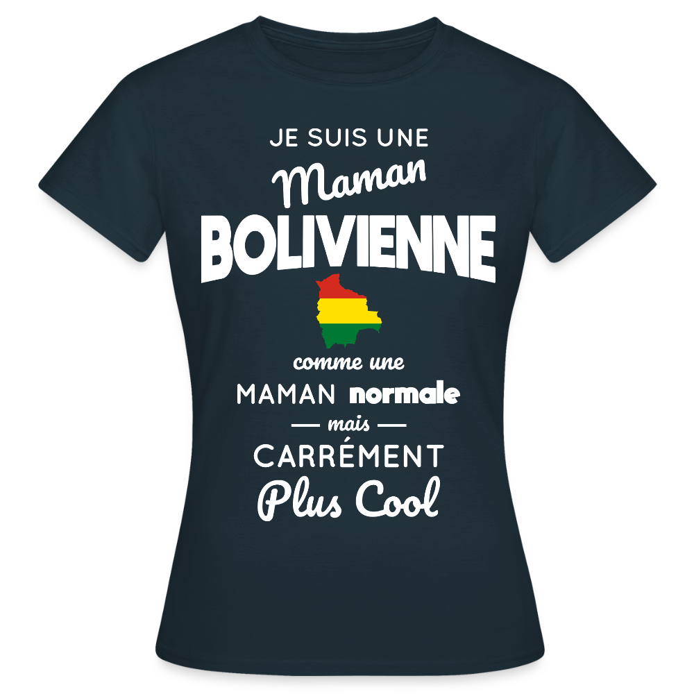 T-shirt Femme - Maman Bolivienne plus cool - marine