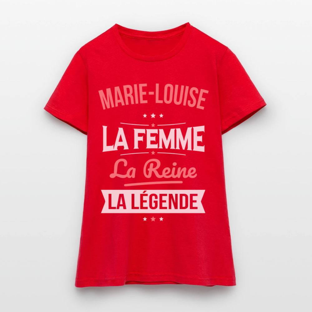 T-shirt Femme - Marie-Louise - la Femme - la Reine - la Légende - rouge