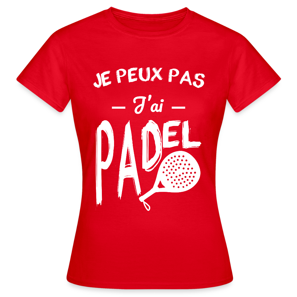 T-shirt padel Femme - Je peux pas j'ai padel - rouge