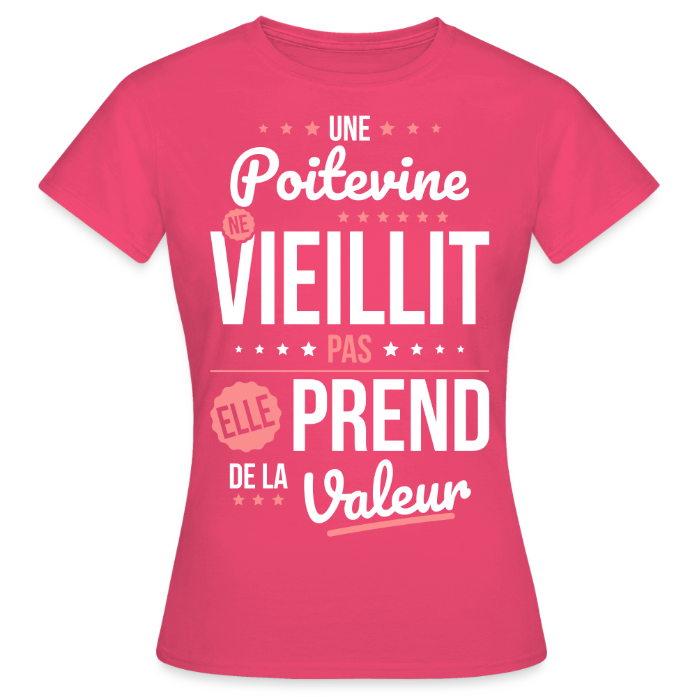T-shirt Femme - Une Poitevine ne vieillit pas - rose azalée