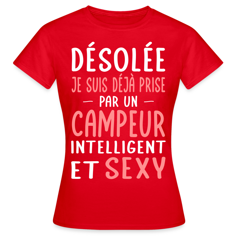 T-shirt Femme - Je suis déjà prise par un campeur intelligent et sexy - rouge