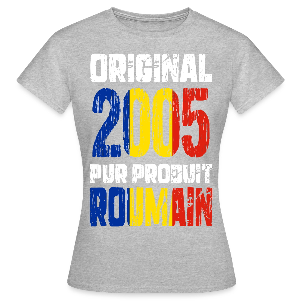 T-shirt Femme - Anniversaire 20 Ans - Original 2005 - Pur produit Roumain - gris chiné