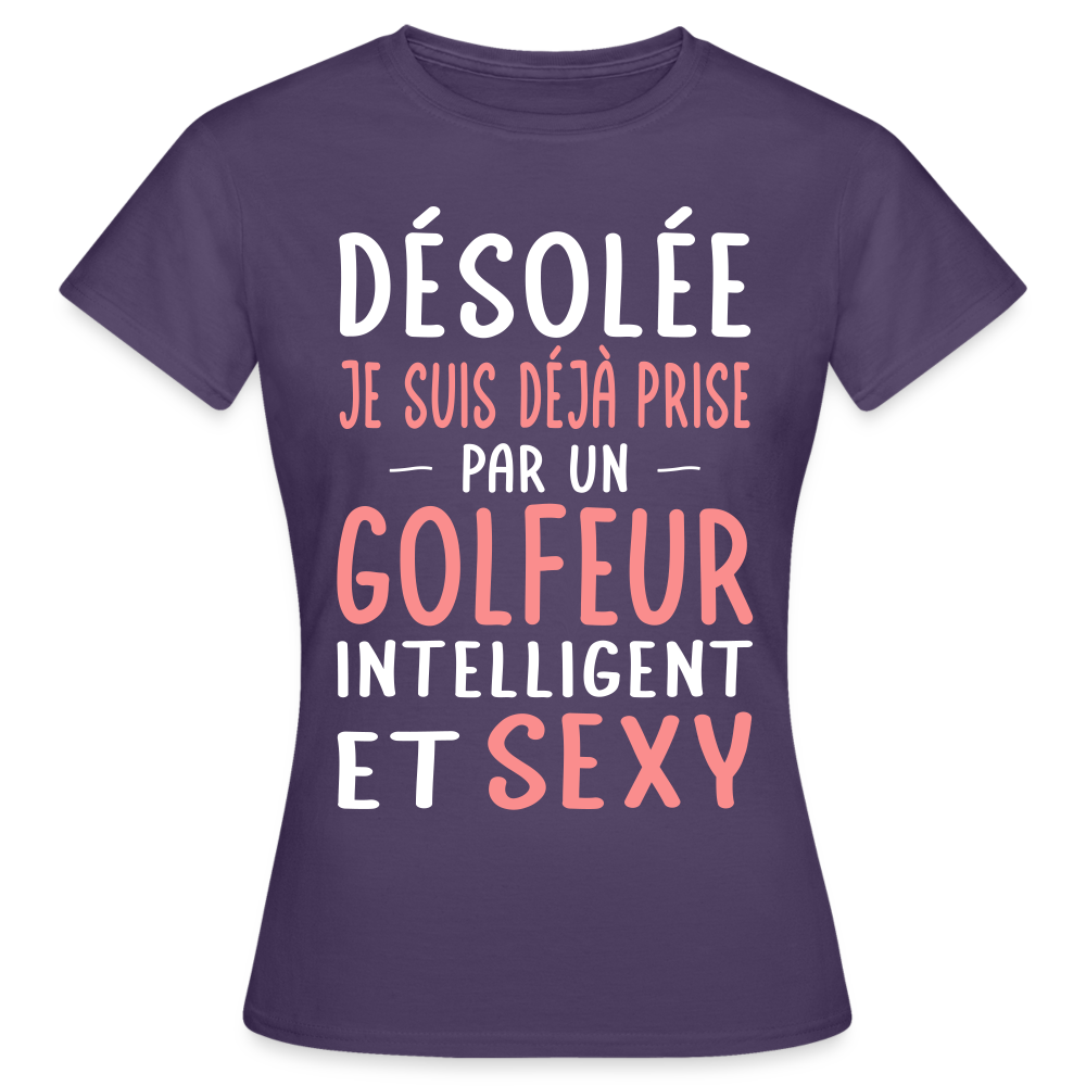 T-shirt Femme - Je suis prise par un golfeur intelligent et sexy - violet foncé