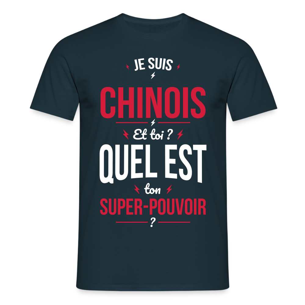 T-shirt Homme - Je suis Chinois - Super-pouvoir - marine