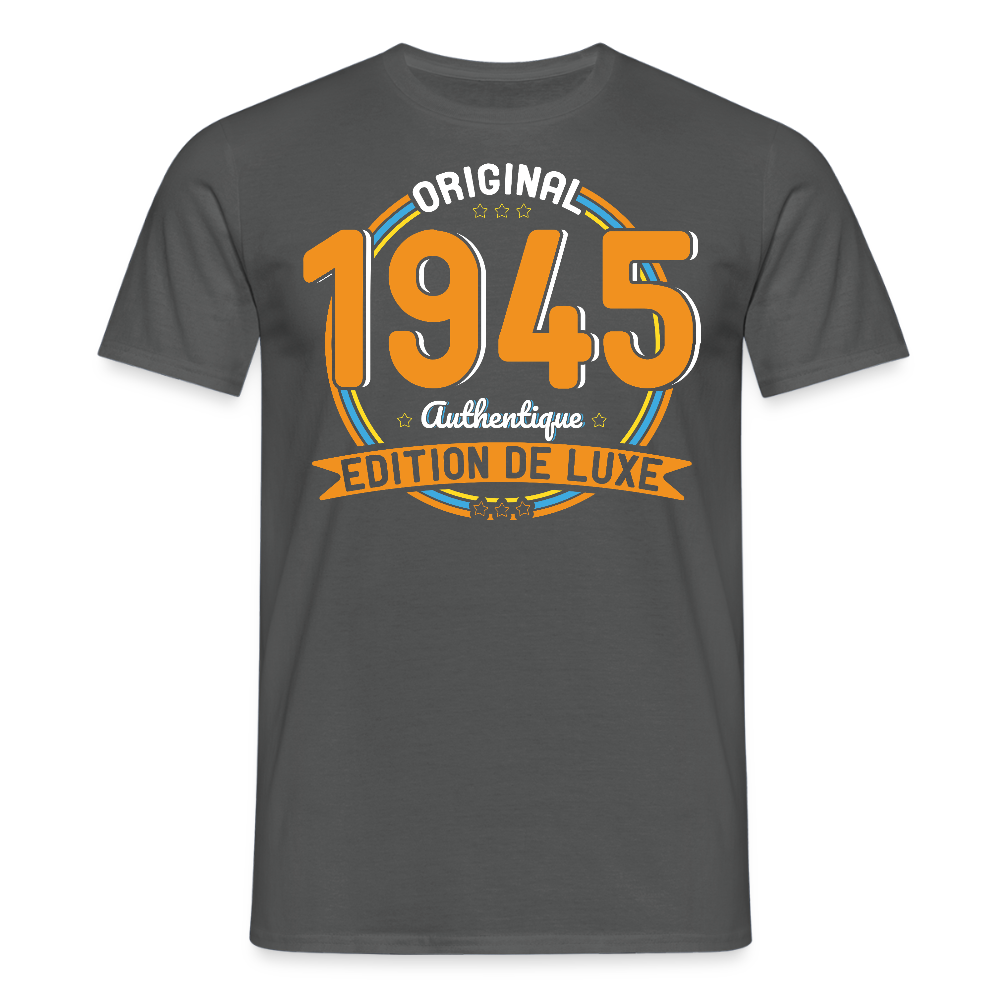 T-shirt Homme - Anniversaire 80 Ans - Original 1945 Authentique - charbon