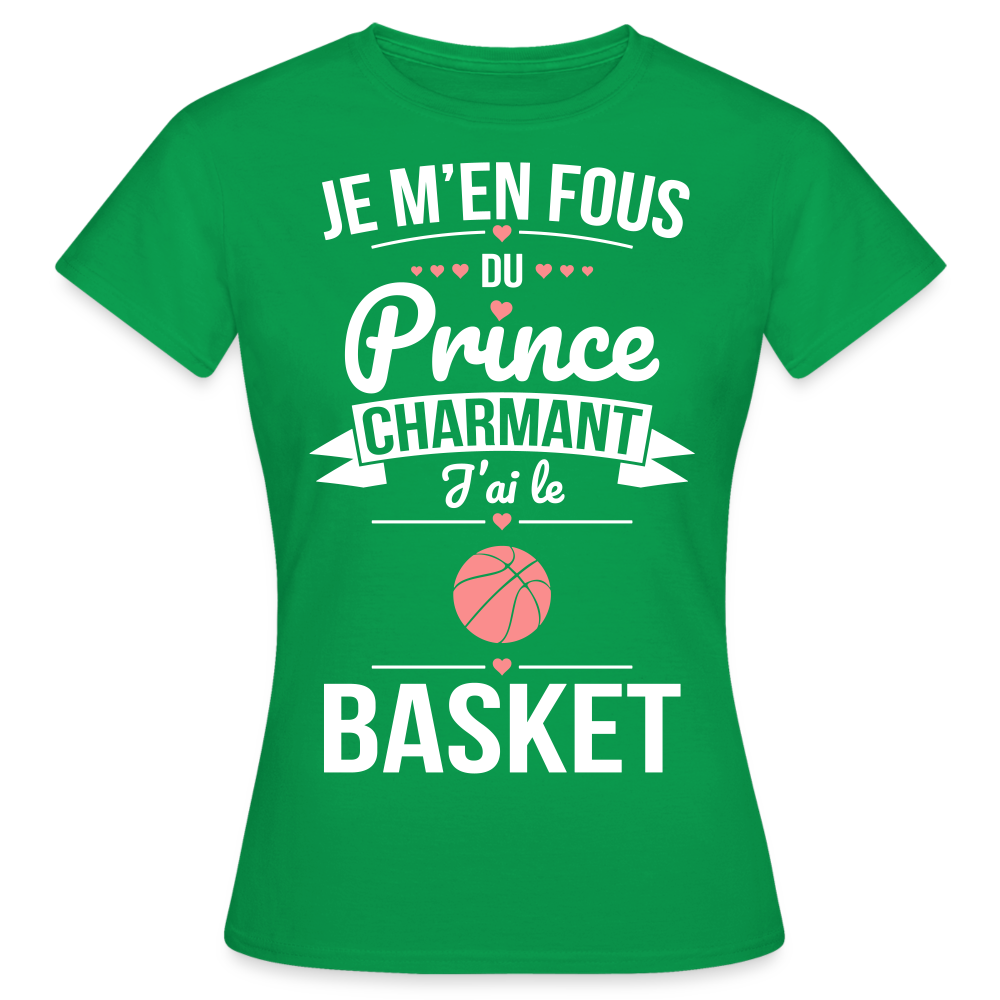 T-shirt Femme - Je m'en fous du prince charmant j'ai le basket - vert