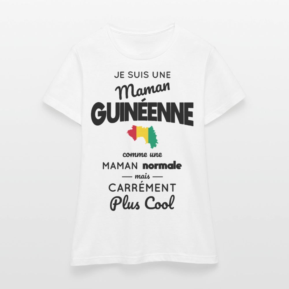 T-shirt Femme - Maman Guinéenne plus cool - blanc
