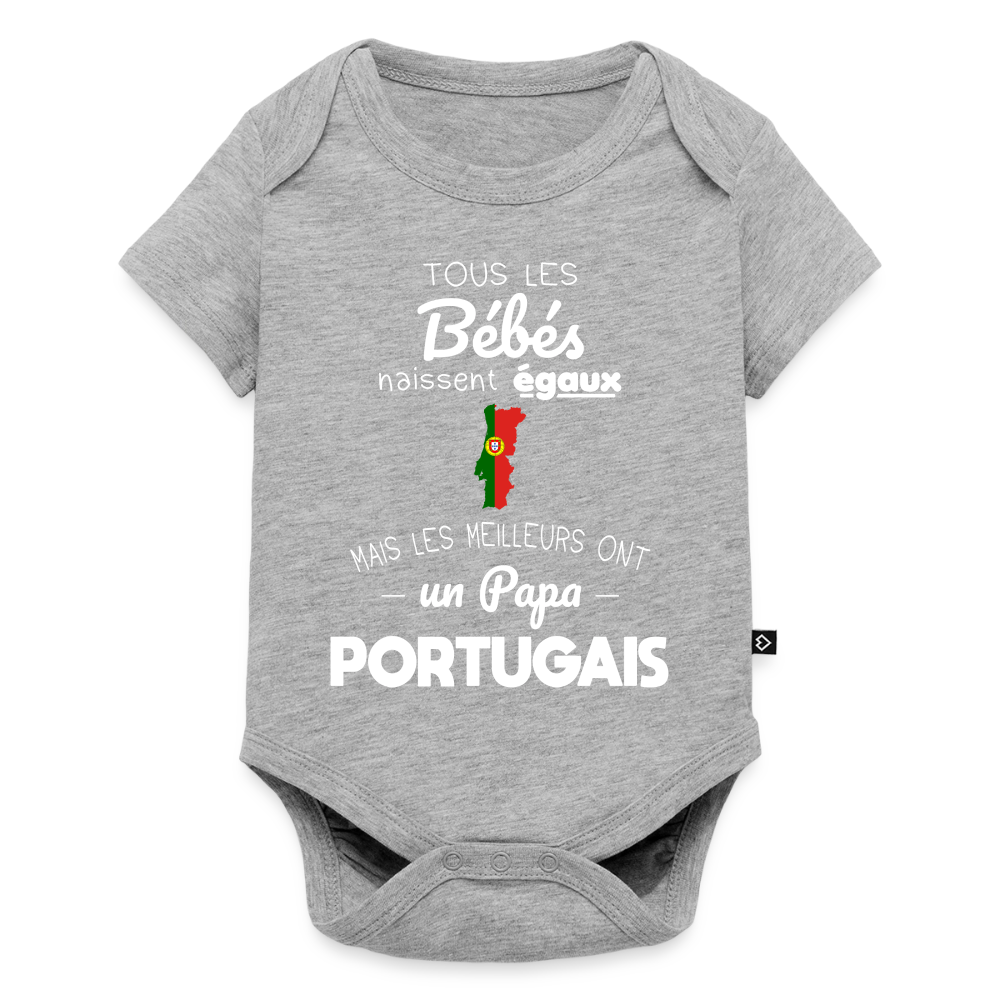 Body Bébé bio manches courtes - Les Meilleurs Ont Un Papa Portugais - gris chiné