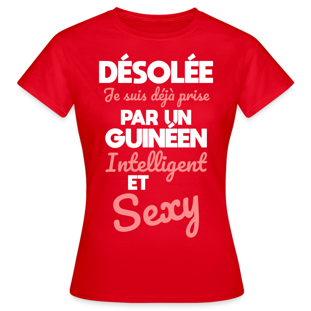 T-shirt Femme - Je suis déjà prise par un Guinéen intelligent et sexy - rouge