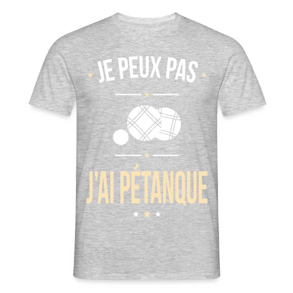 T-shirt Homme - Je peux pas j'ai Pétanque - gris chiné