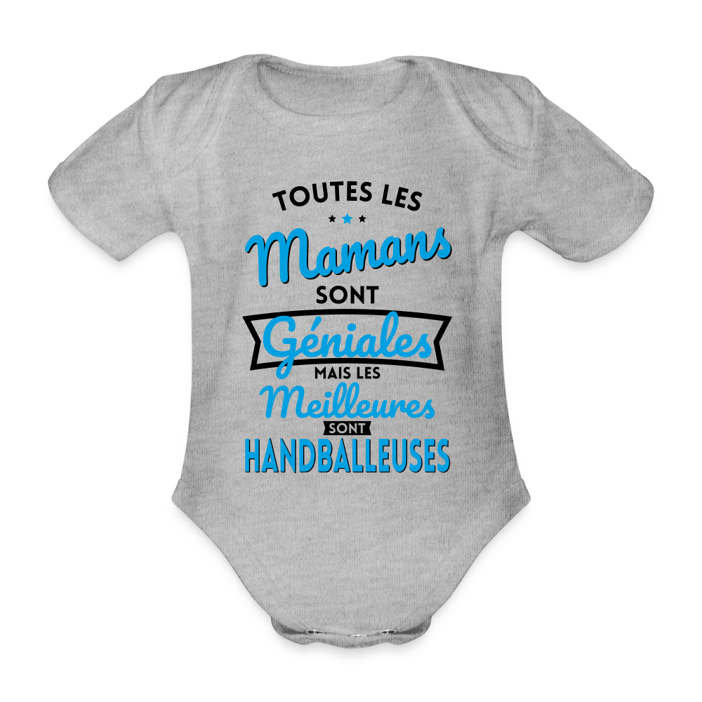 Body Bébé bio manches courtes - Mamans géniales - Les meilleures sont handballeuses - gris chiné