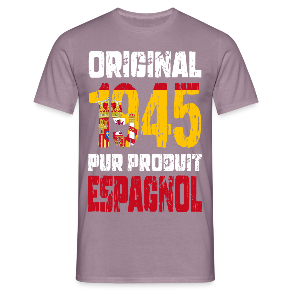 T-shirt Homme - Anniversaire 80 Ans - Original 1945 - Pur produit Espagnol - mauve gris