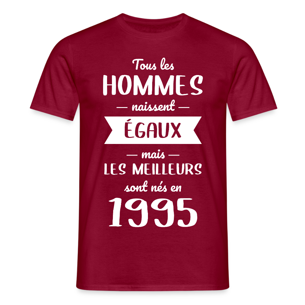 T-shirt Homme - Anniversaire 30 Ans - Les meilleurs sont nés en 1995 - rouge brique